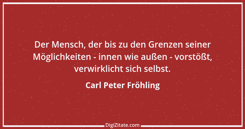 Zitat von Carl Peter Fröhling 104