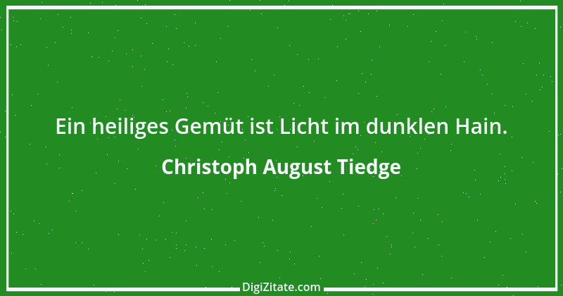 Zitat von Christoph August Tiedge 11