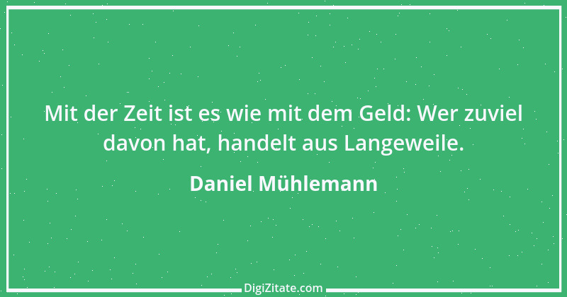 Zitat von Daniel Mühlemann 276