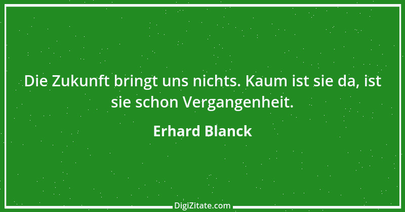 Zitat von Erhard Blanck 1942