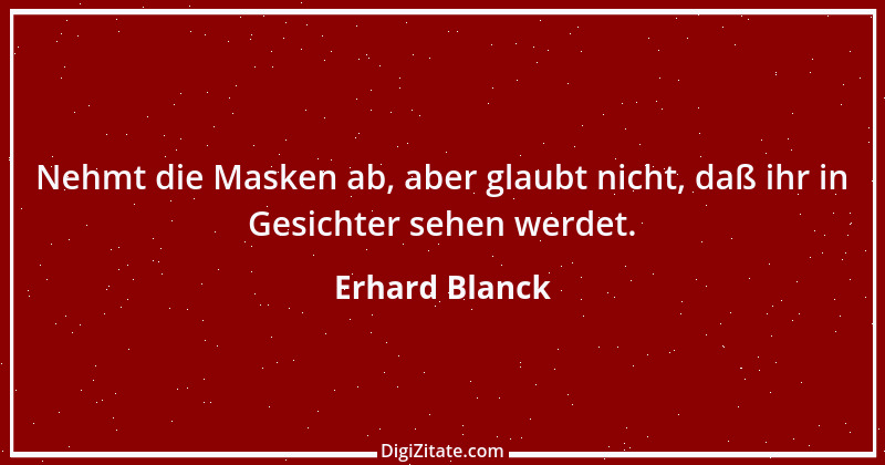 Zitat von Erhard Blanck 942