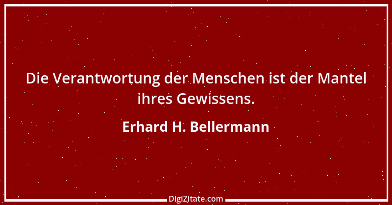 Zitat von Erhard H. Bellermann 901