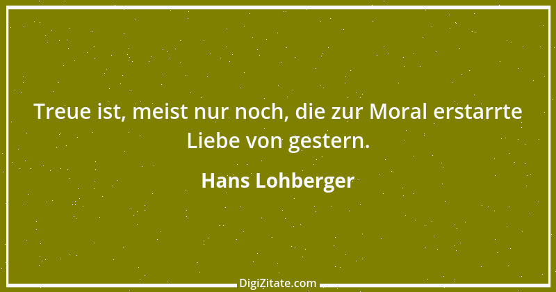 Zitat von Hans Lohberger 35