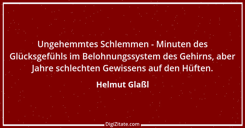 Zitat von Helmut Glaßl 339