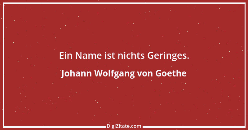 Zitat von Johann Wolfgang von Goethe 3387