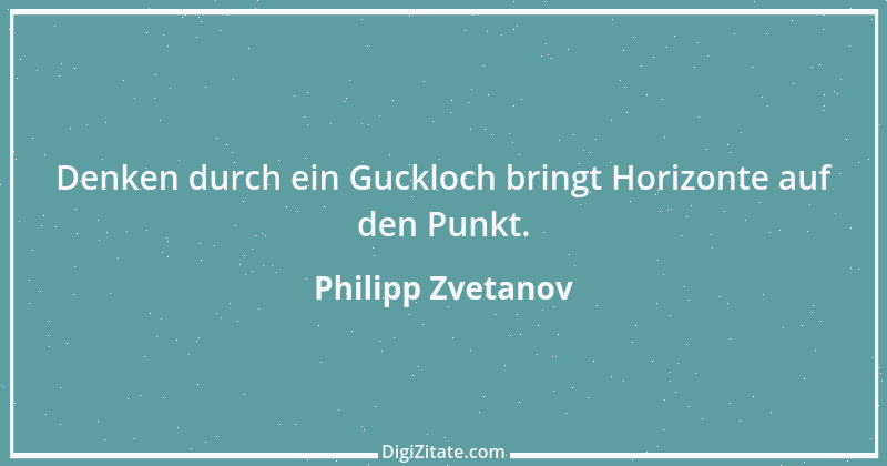 Zitat von Philipp Zvetanov 23