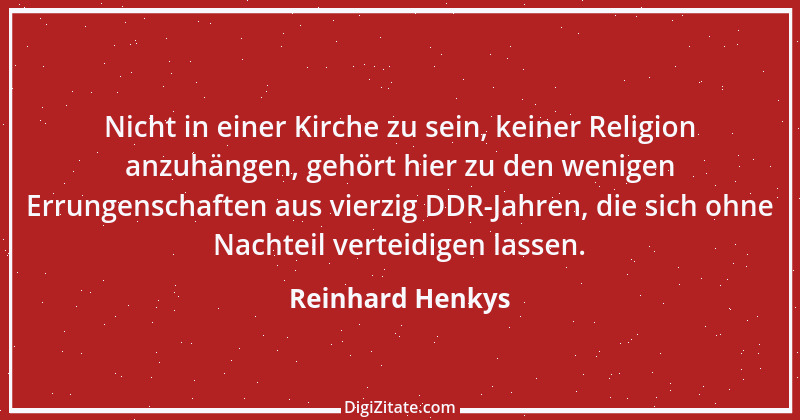 Zitat von Reinhard Henkys 1