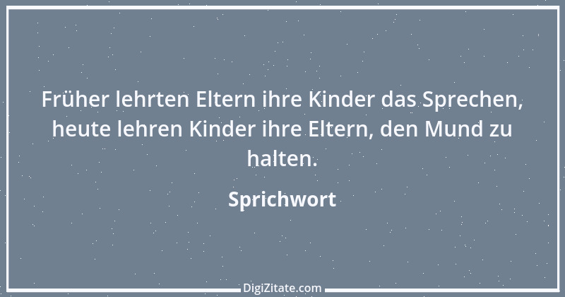 Zitat von Sprichwort 13379