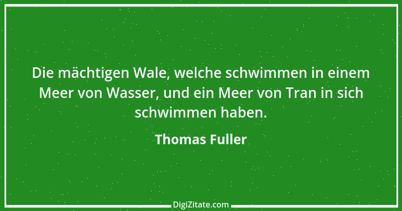 Zitat von Thomas Fuller 31