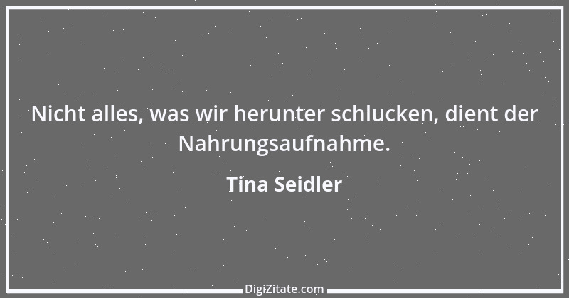 Zitat von Tina Seidler 36