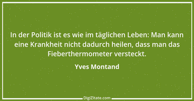 Zitat von Yves Montand 5