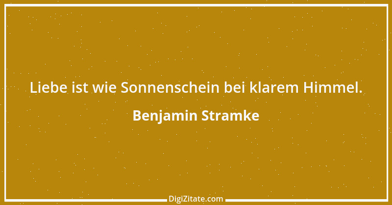 Zitat von Benjamin Stramke 52