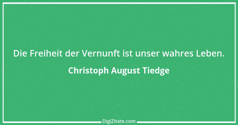 Zitat von Christoph August Tiedge 12