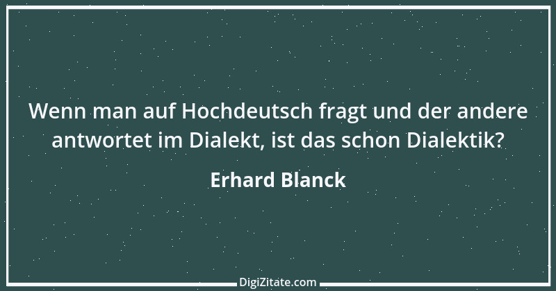 Zitat von Erhard Blanck 1943