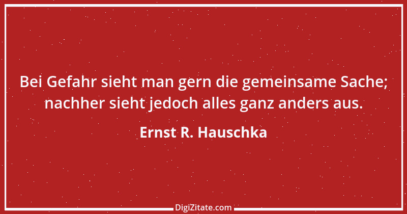 Zitat von Ernst R. Hauschka 44