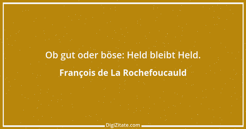 Zitat von François de La Rochefoucauld 301