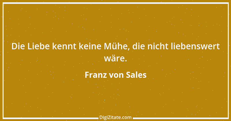 Zitat von Franz von Sales 14