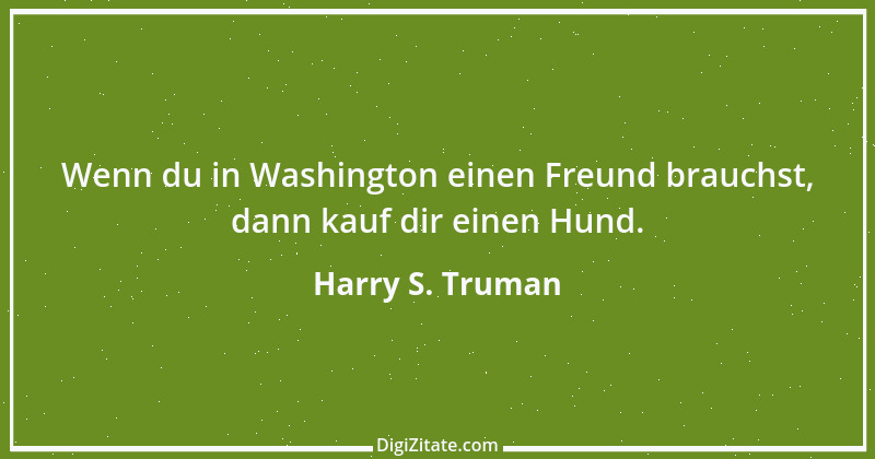 Zitat von Harry S. Truman 14