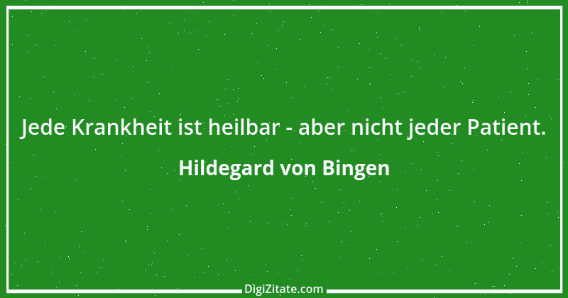 Zitat von Hildegard von Bingen 24