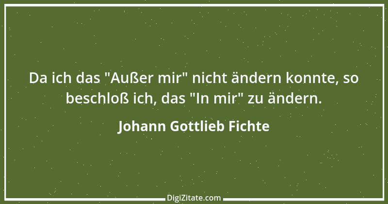 Zitat von Johann Gottlieb Fichte 82