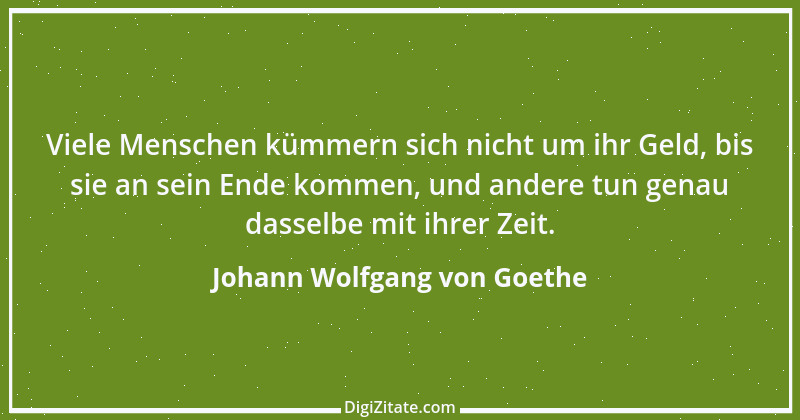 Zitat von Johann Wolfgang von Goethe 388