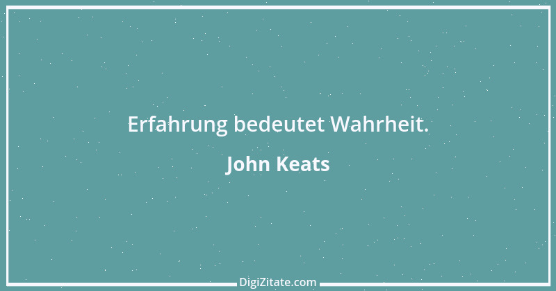 Zitat von John Keats 4