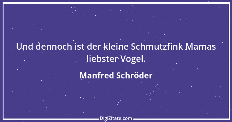 Zitat von Manfred Schröder 86