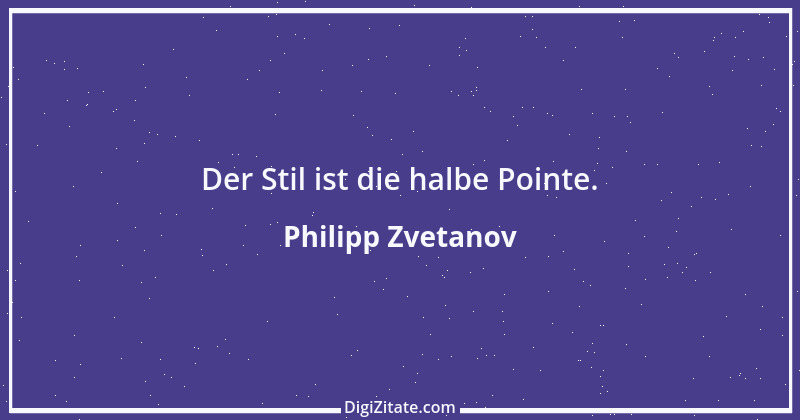 Zitat von Philipp Zvetanov 24