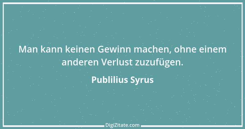 Zitat von Publilius Syrus 53