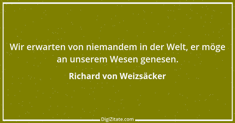 Zitat von Richard von Weizsäcker 78