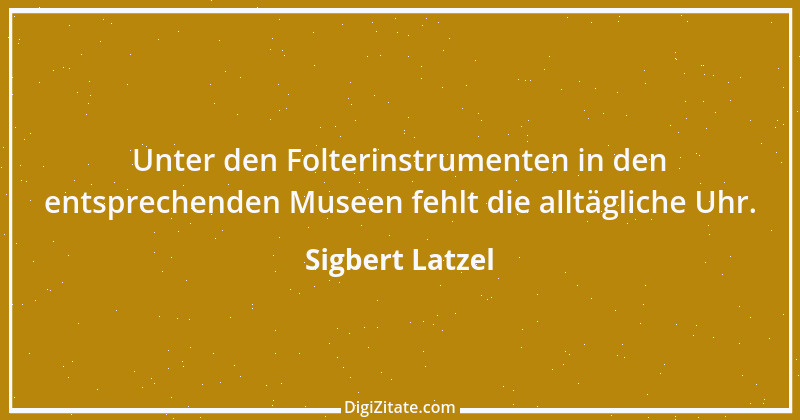 Zitat von Sigbert Latzel 297