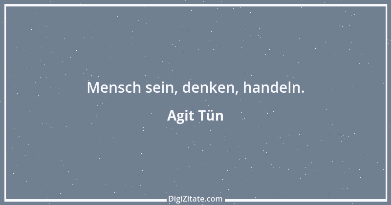 Zitat von Agit Tün 2