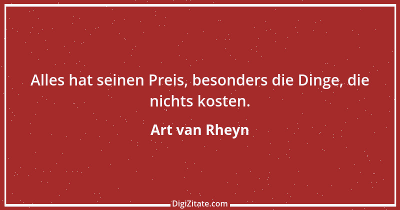 Zitat von Art van Rheyn 88