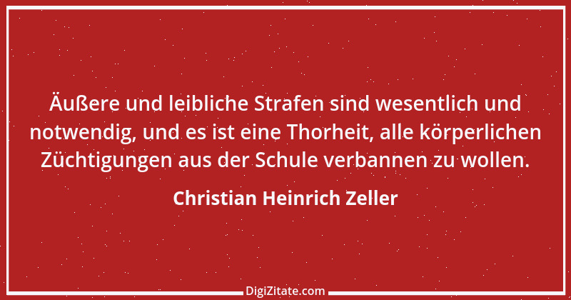 Zitat von Christian Heinrich Zeller 2