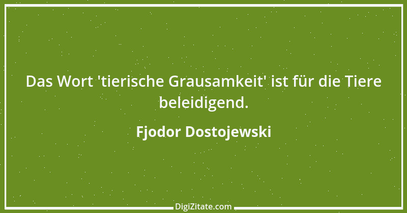 Zitat von Fjodor Dostojewski 178