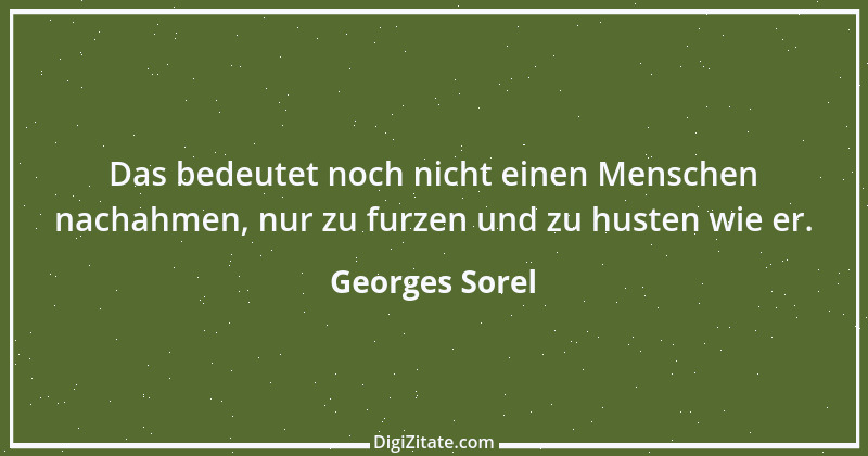 Zitat von Georges Sorel 4