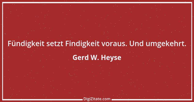 Zitat von Gerd W. Heyse 497