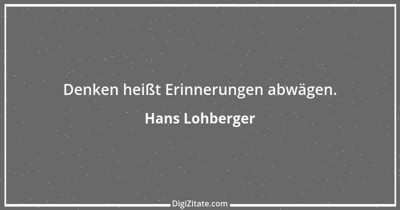 Zitat von Hans Lohberger 37