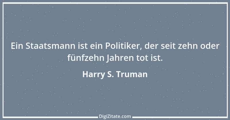 Zitat von Harry S. Truman 15