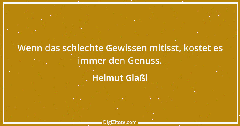 Zitat von Helmut Glaßl 341