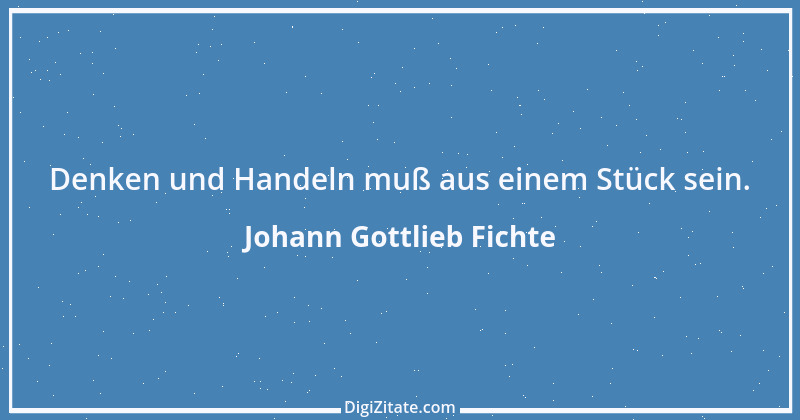 Zitat von Johann Gottlieb Fichte 83