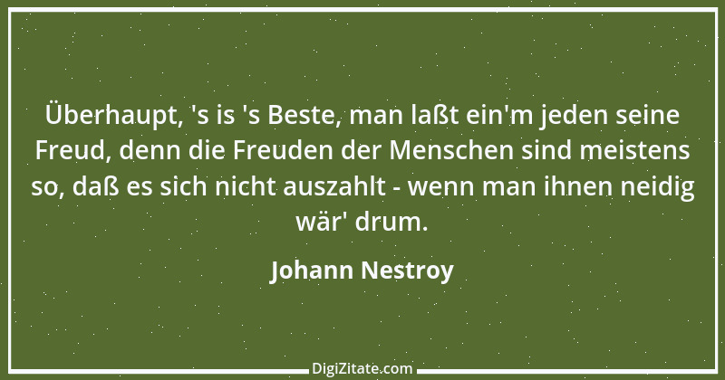 Zitat von Johann Nestroy 37