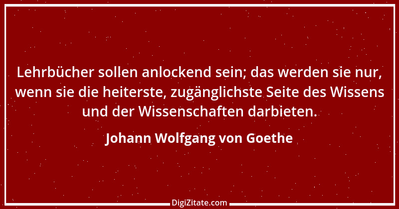 Zitat von Johann Wolfgang von Goethe 2389