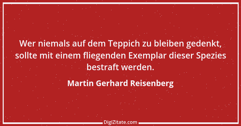 Zitat von Martin Gerhard Reisenberg 2704