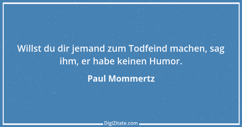 Zitat von Paul Mommertz 111