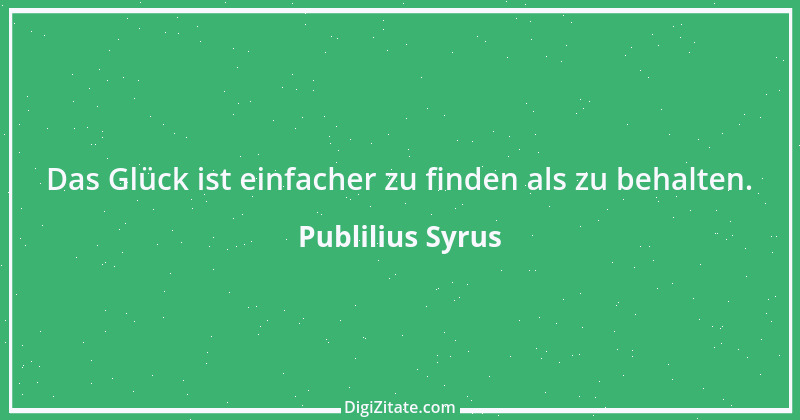 Zitat von Publilius Syrus 54