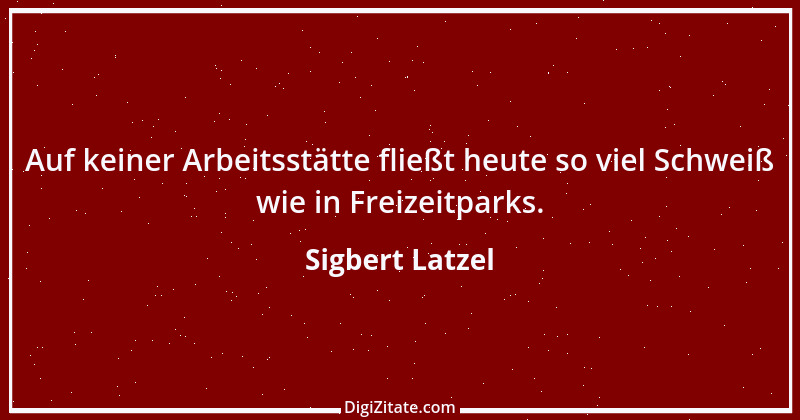 Zitat von Sigbert Latzel 298