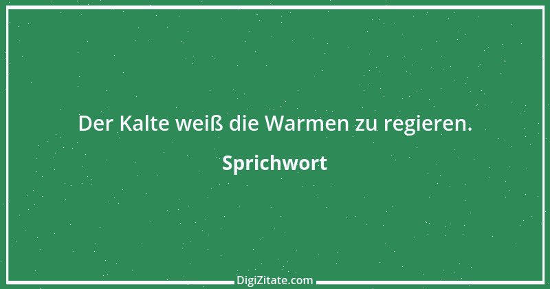 Zitat von Sprichwort 11381