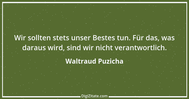 Zitat von Waltraud Puzicha 39