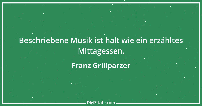 Zitat von Franz Grillparzer 236